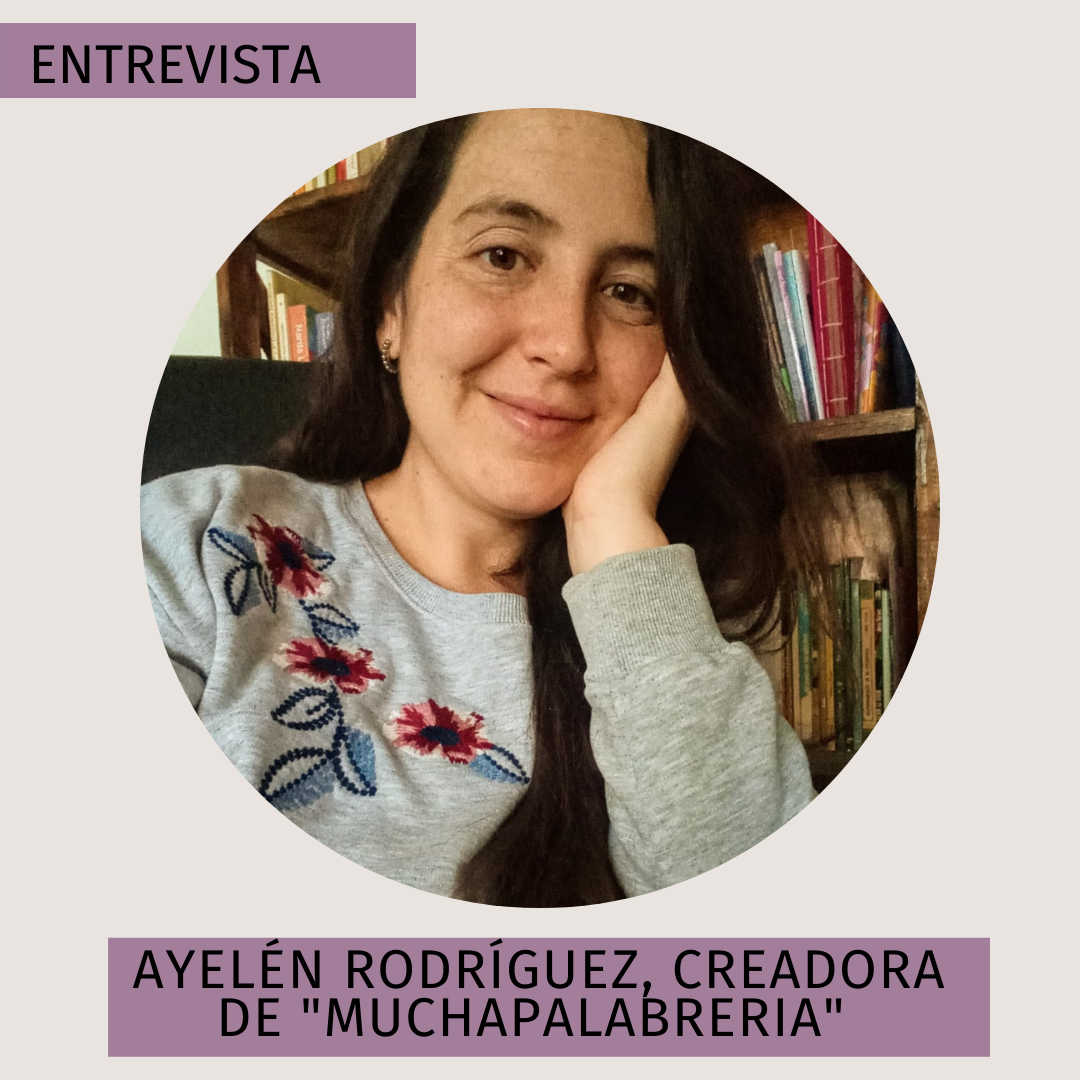 Ayelén Rodríguez, creadora del blog «Muchapalabreria»